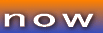 now